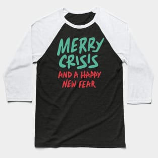 Merry Crisis Baseball T-Shirt